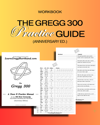 The Gregg Shorthand 300: A Trace & Practice Manual for the 300 Most Commonly Used Words Translated Into Shorthand